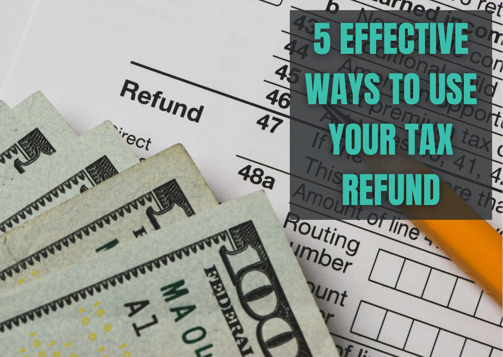 11 Smart Ways To Spend Your Tax Refund