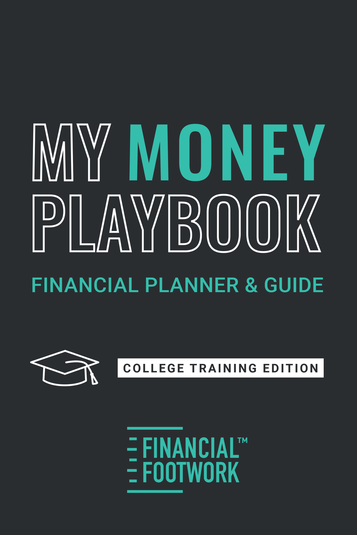 My Money Playbook College Edition: Financial Planner